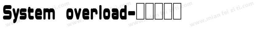 System overload字体转换
